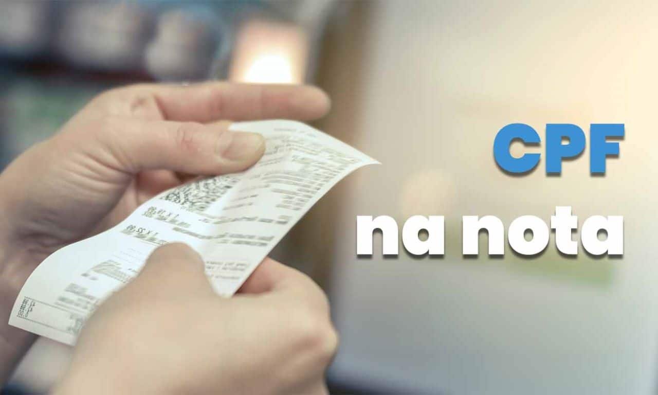 Por que colocar o CPF na nota fiscal é importante para você
